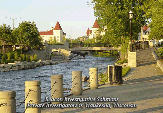 Waukesha Wisconsin Private Investigator